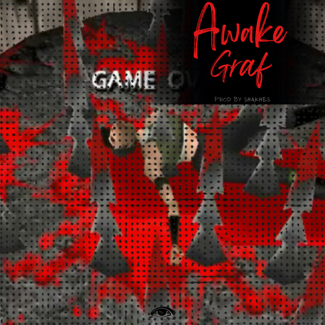 Awake - Game O (Ft. Graf)
