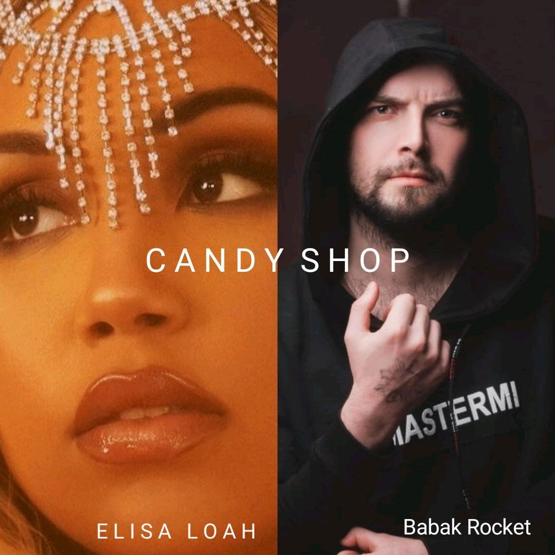 Babak Rocket Ft Elisa Loah - Candy Shop