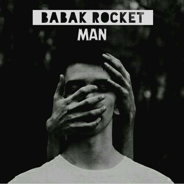 Babak Rocket - Man