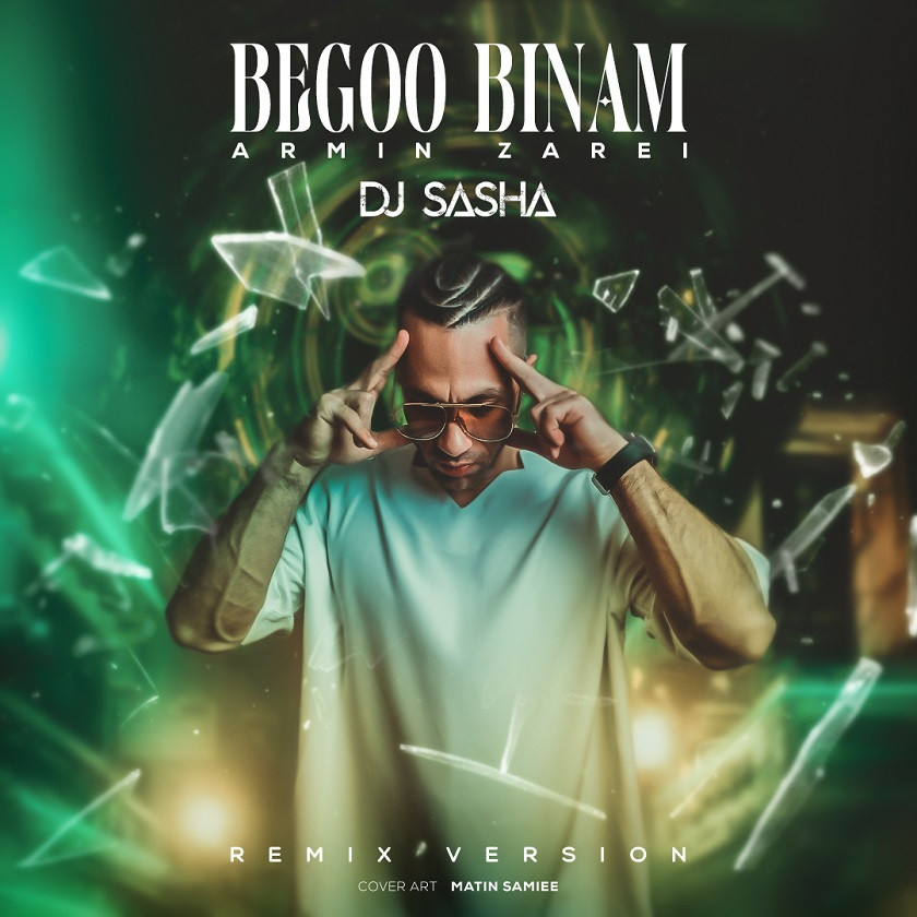 DJ Sasha - Begoo Binam (Remix)