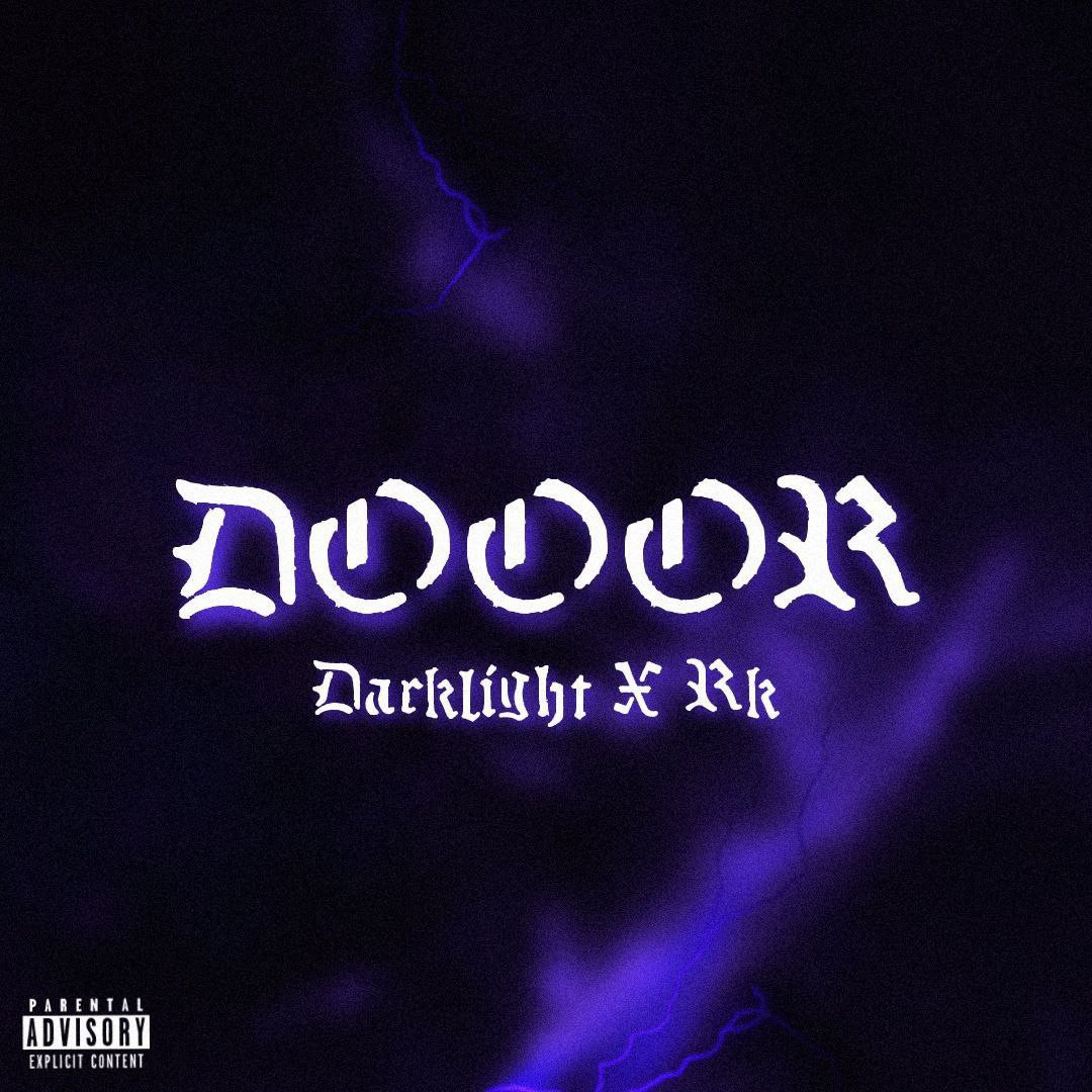 Darklight x RK - Dooor