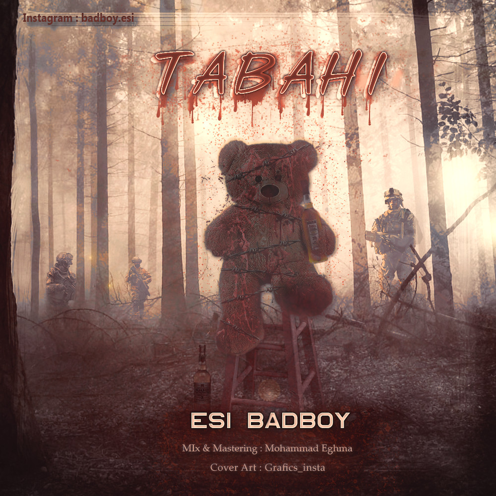 Esi Badboy - Tabahi