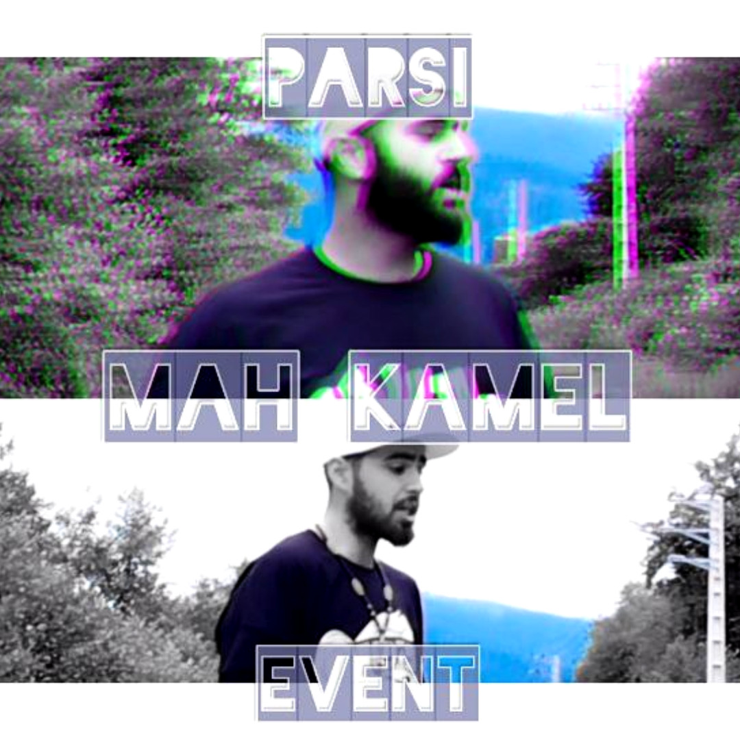 Event Ft Parsi - Mah Kamel Video