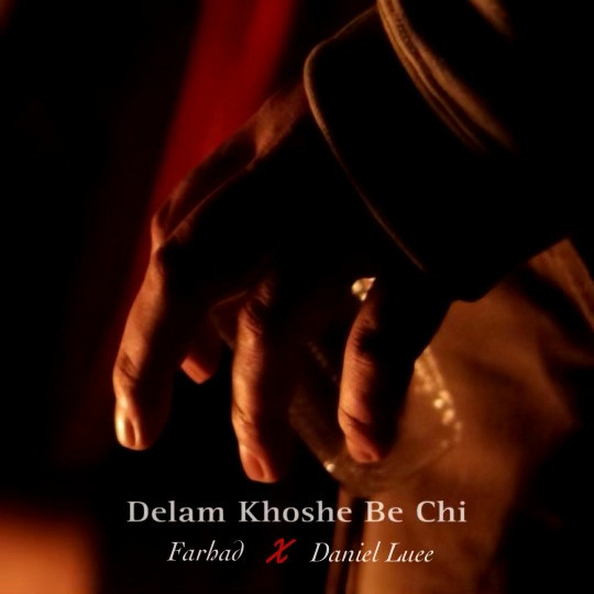 Farhad Ft Daniel Luee - Delam Khoshe Be Chi