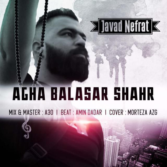 Javad Nefrat - Agha Balasar Shahr