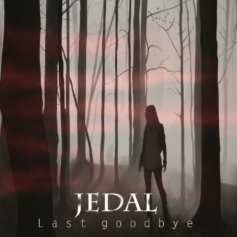 Jedal - Last Goodbye