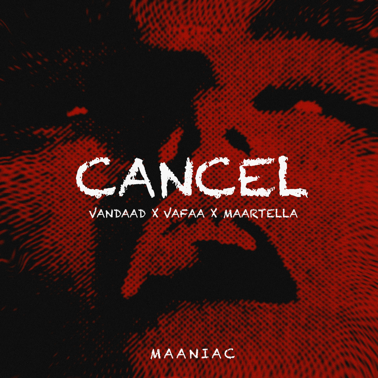 Maaniac - Cancel