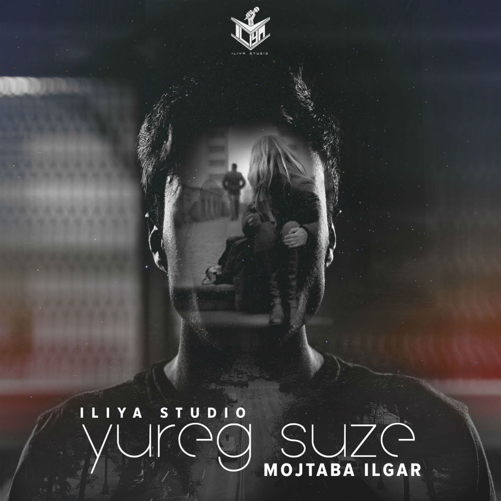 Mojtaba Ilgar - Yureg Suze