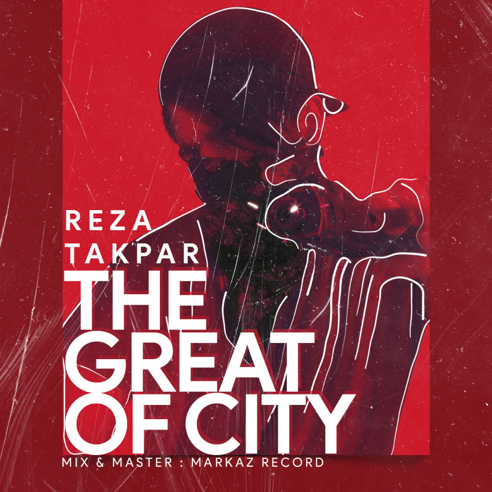 Reza Takpar - The Great Of City