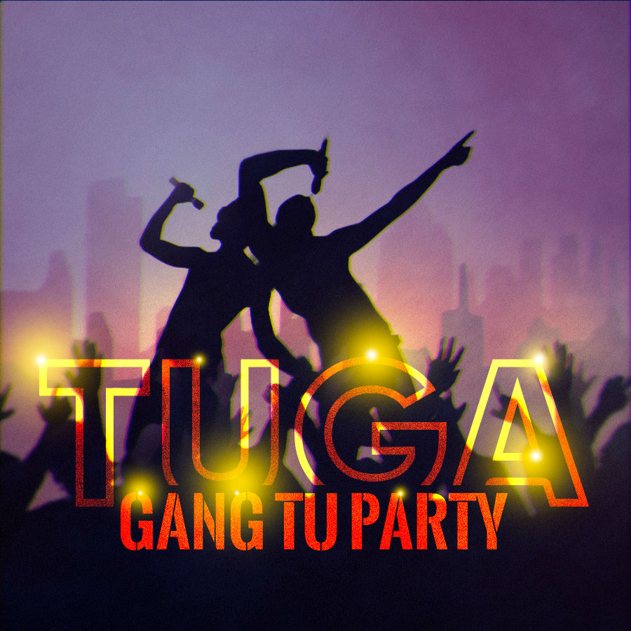 Tuga - Gang Tu Party
