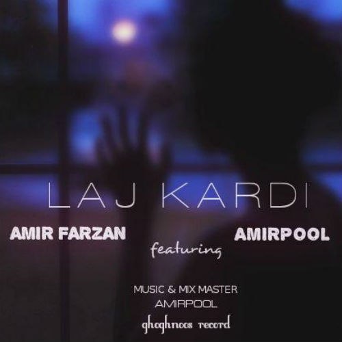 Amir Farzan Ft Amirpool - Laj Kardi