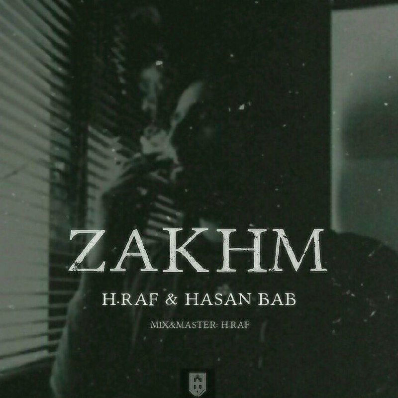 H.Raf & Hasan Bab - Zakhm