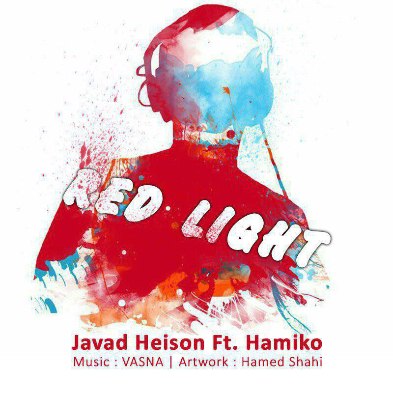 Javad Heison Ft Hamiko - Red Light