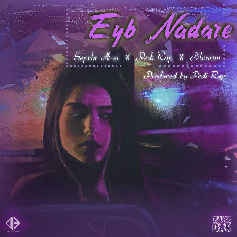 Sepehr A-zi & Pedi Rap & Monism - Eyb Nadare