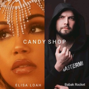 آهنگ Candy Shop از بابک راکت و Elisa Loah